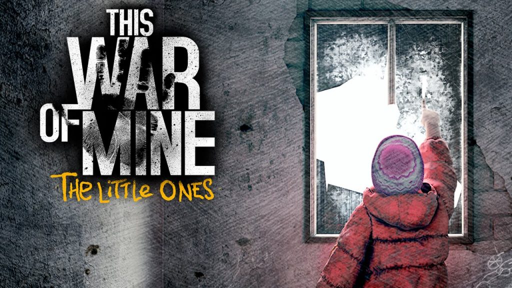 This war of mine the little ones обзор