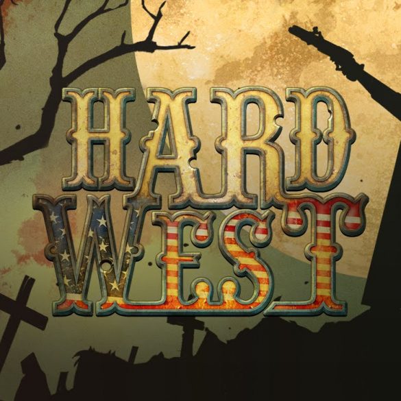 Hard west обзор